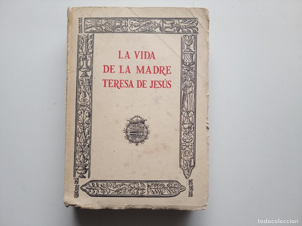 Libros de segunda mano: LOS LIBROS DE LA MADRE TERESA DE JESUS. FACS&Iacute;MIL DE LA EDICI&Oacute;N DE 1588. 1970.