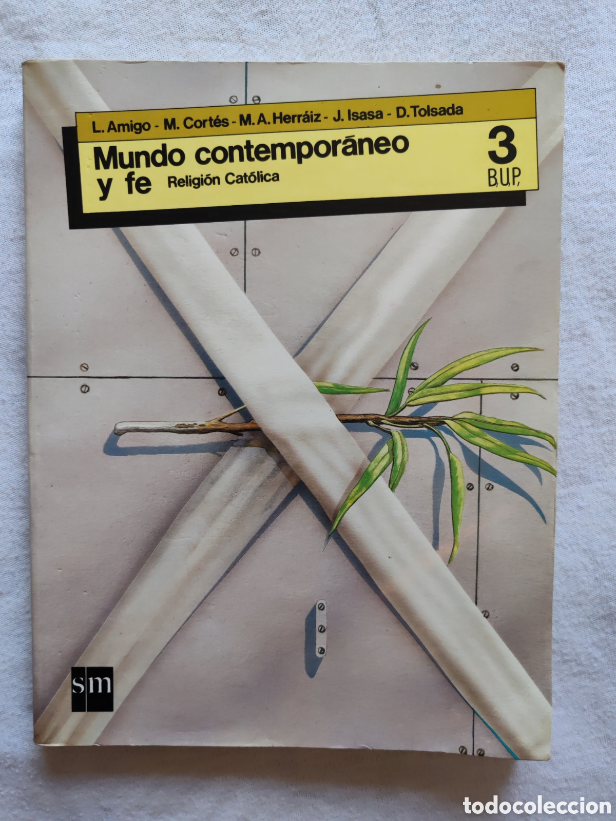 Libros de segunda mano: LIBRO MUNDO CONTEMPOR&Aacute;NEO Y FE. RELIGI&Oacute;N CAT&Oacute;LICA. 3&ordm; BUP A&Ntilde;O 1985