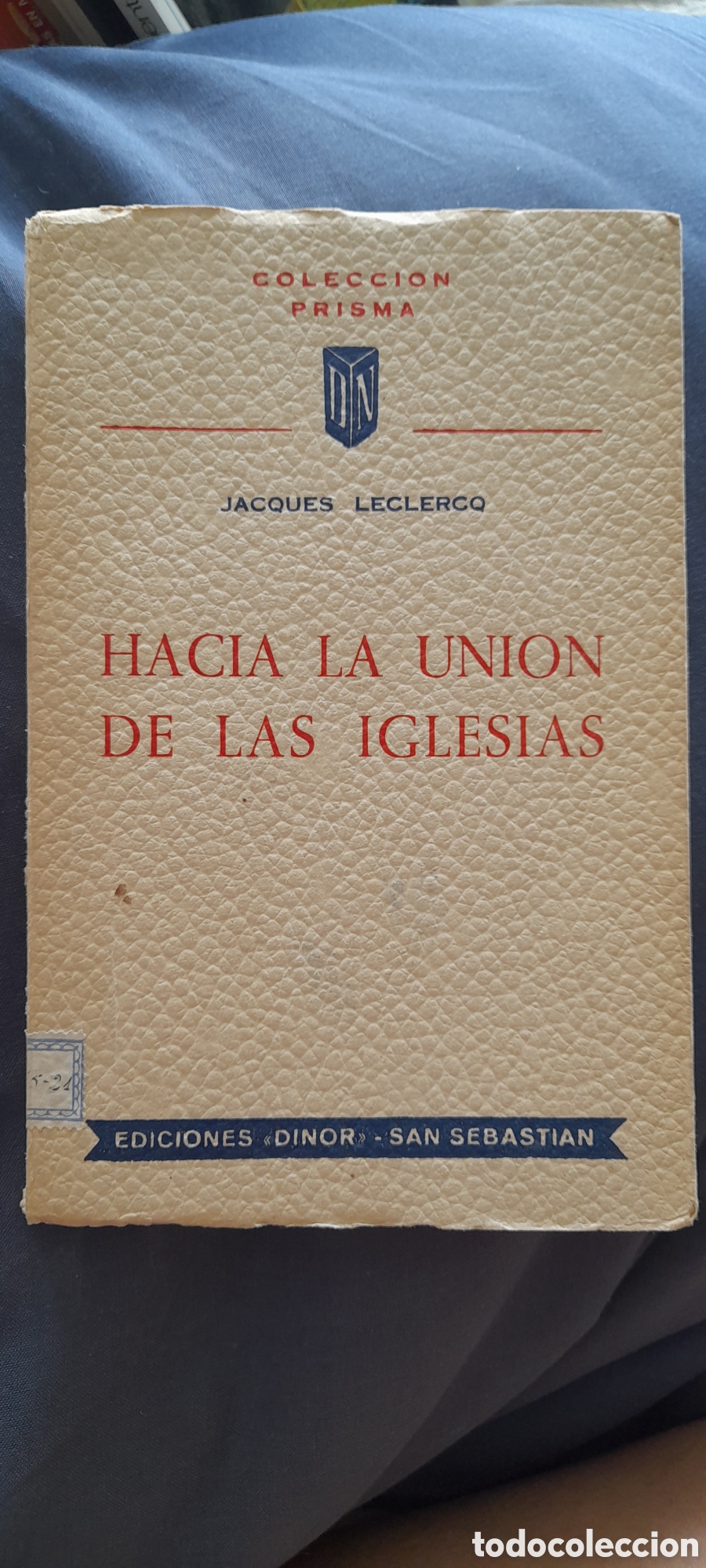 Libros de segunda mano: Hacia la uni&oacute;n de las iglesias. Jaques Leclercq
