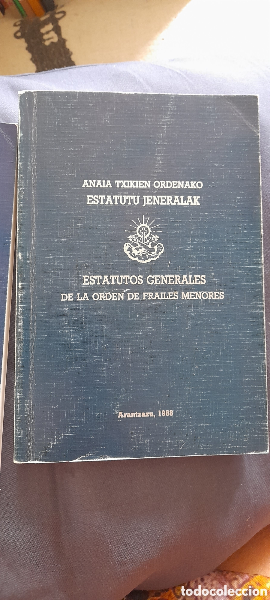 Libros de segunda mano: Regla y constituciones generales. Estatutos generales y particulares de la orden de frailes menores