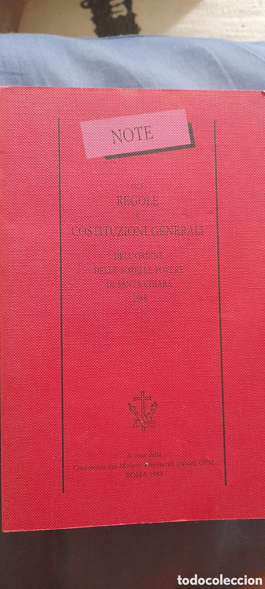 Libros de segunda mano: Alle regole e constituzioni Generali . Dell ordine delle sorelle povere di Santa Chiara 1988