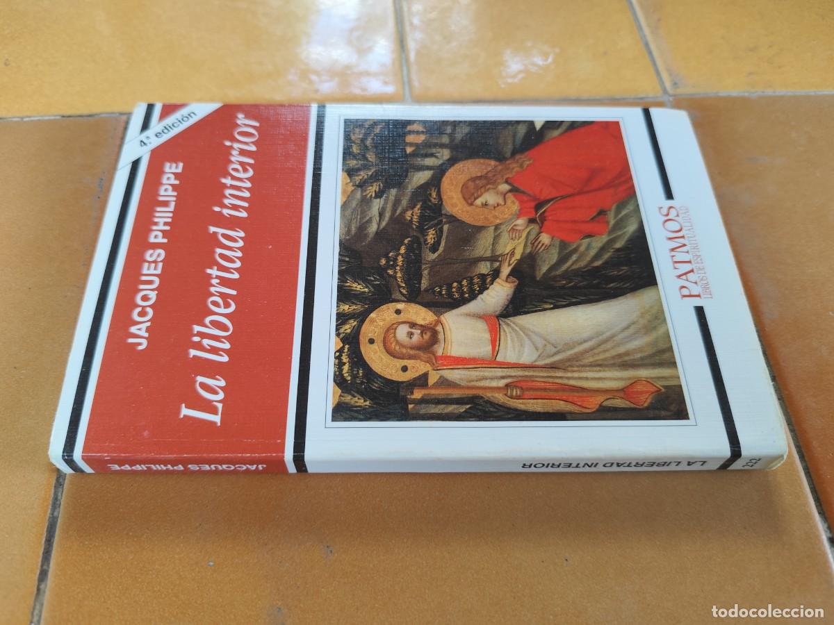 Libros de segunda mano: LA LIBERTAD INTERIOR / JACQUES PHILIPPE / ZUX 22 / PATMOS