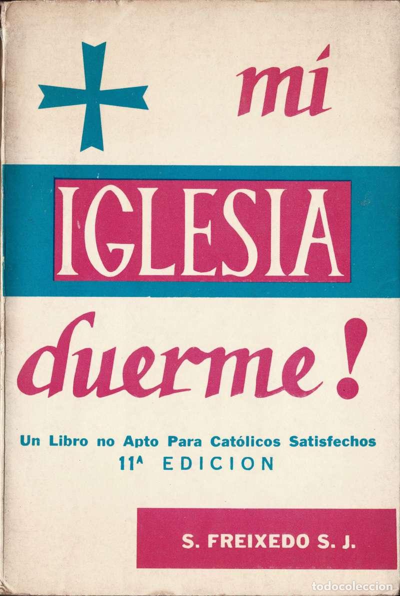 Libros de segunda mano: Mi Iglesia Duerme - Salvador Freixedo