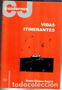 Libros de segunda mano: Cuadernos CJ 151. Vidas itinerantes. Jaume Flaquer Garc&iacute;a