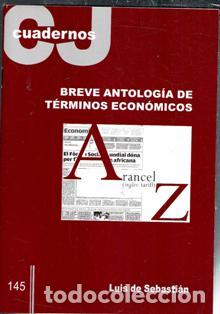 Libros de segunda mano: Cuadernos CJ 145. Breve antolog&iacute;a de t&eacute;rminos econ&oacute;micos. Luis de Sebati&aacute;n
