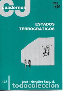 Libros de segunda mano: Cuadernos CJ 143. Estados terrocr&aacute;ticos. Jos&eacute; I. Gonz&aacute;lez Faus