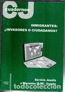 Libros de segunda mano: Cuadernos CJ 152. Inmigrantes: &iquest;invasores o ciudadanos? Servicio Jesuita a Migrantes