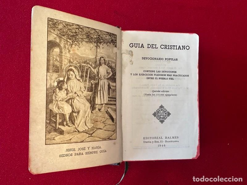 Libros de segunda mano: GUIA DEL CRISTIANO - DEVOCIONARIO POPULAR, BARCELONA 1946, CON GRABADOS