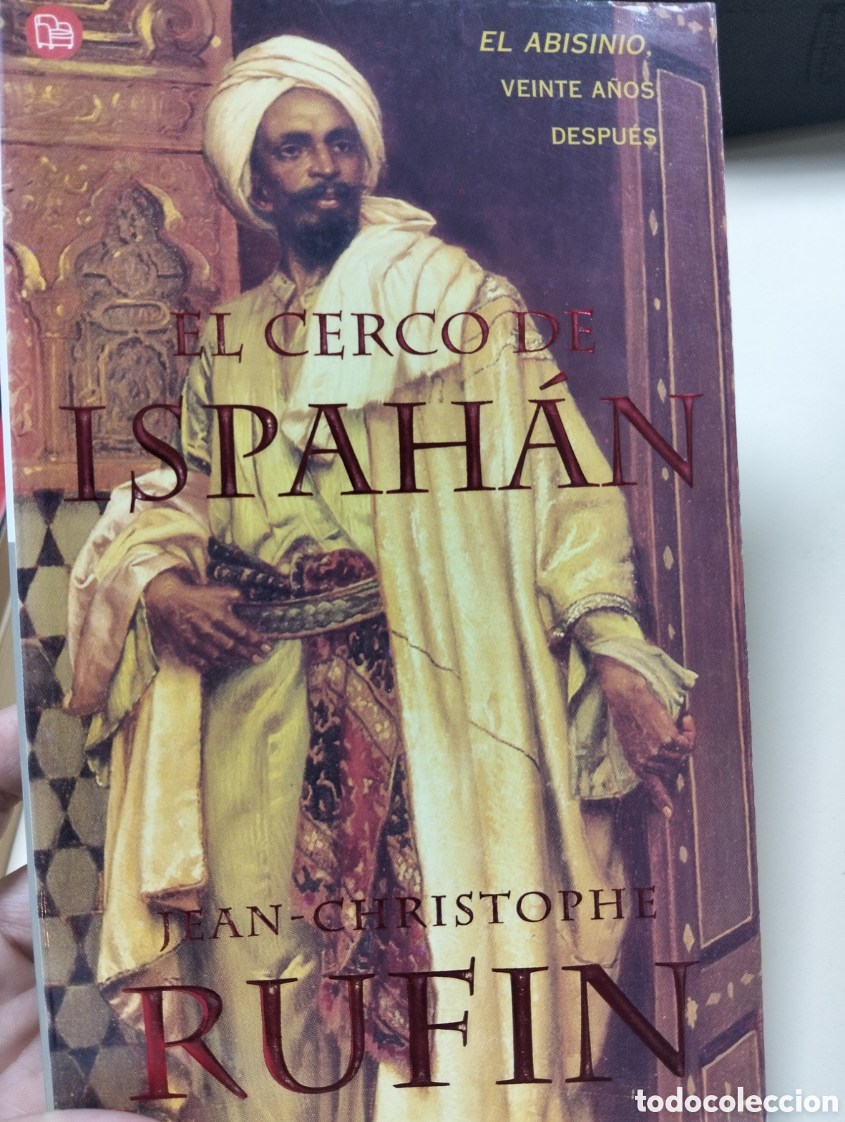 Libros de segunda mano: EL CERCO DE ISPAHAN// JEA -CHRISTOPHE RUFIN
