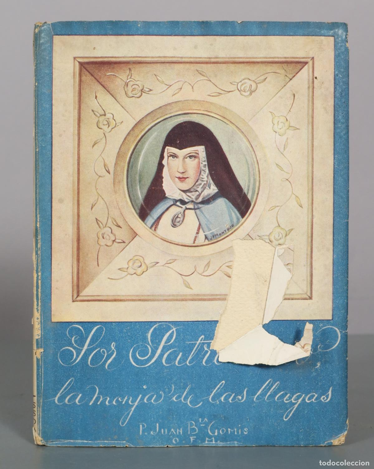 Libros de segunda mano: Sor Patrocinio, la monja de las llagas - P. Juan B. Gomis - Ediciones Aspas