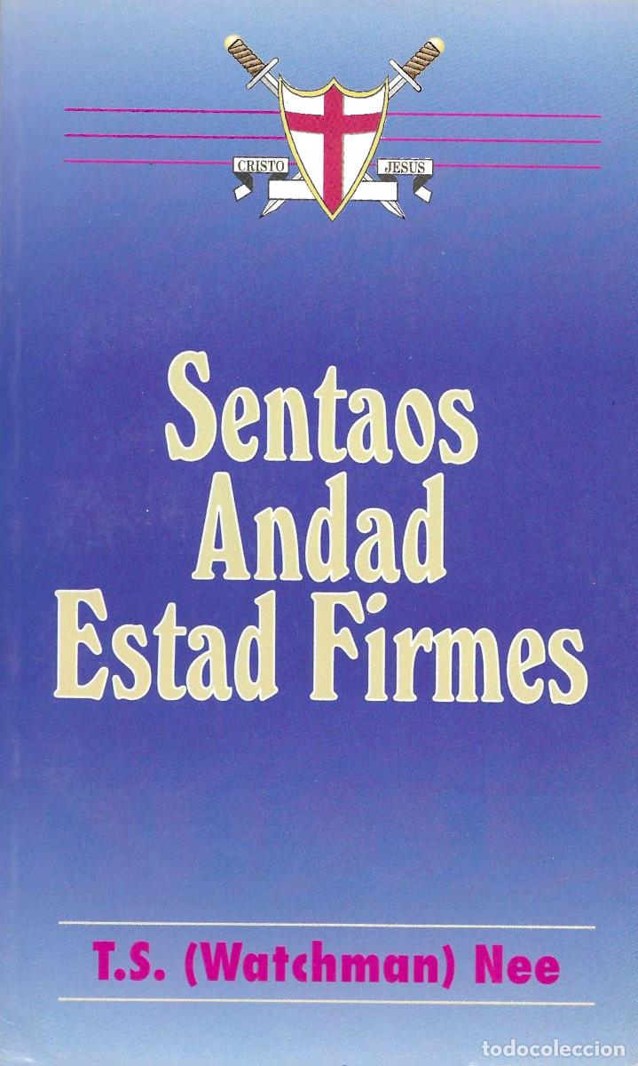 Libros de segunda mano: Religi&oacute;n. Sentaos, Andad, Estad Firmes