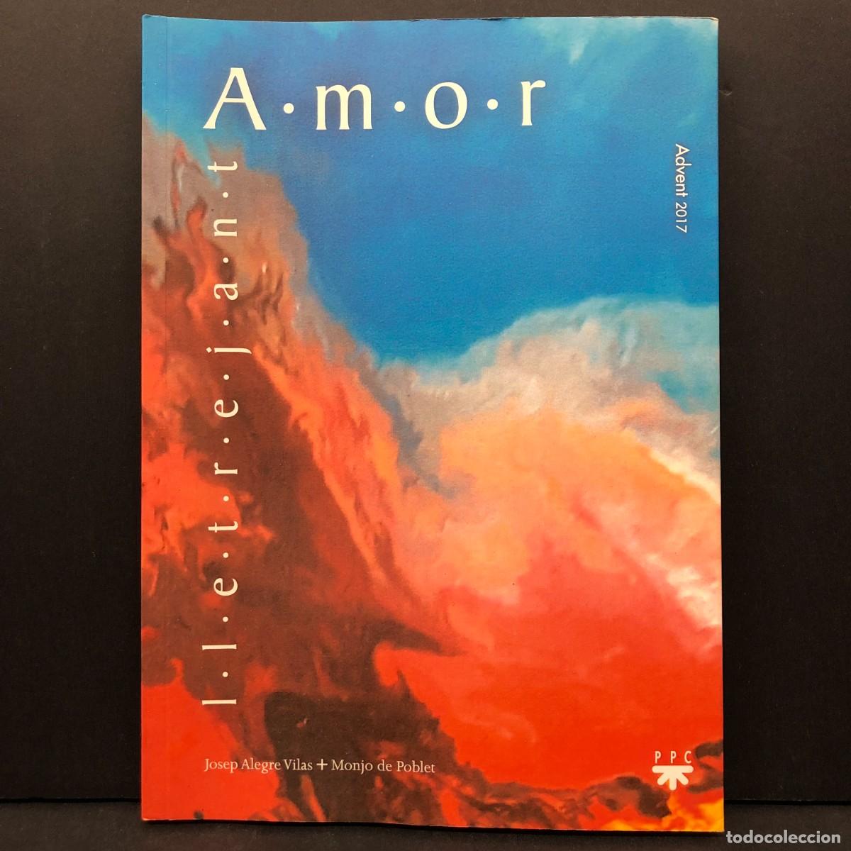 Libros de segunda mano: LLETREJANT AMOR - JOSEP ALEGRE VILAS, MONJO DE POBLET - PPC - 2017 / 3328