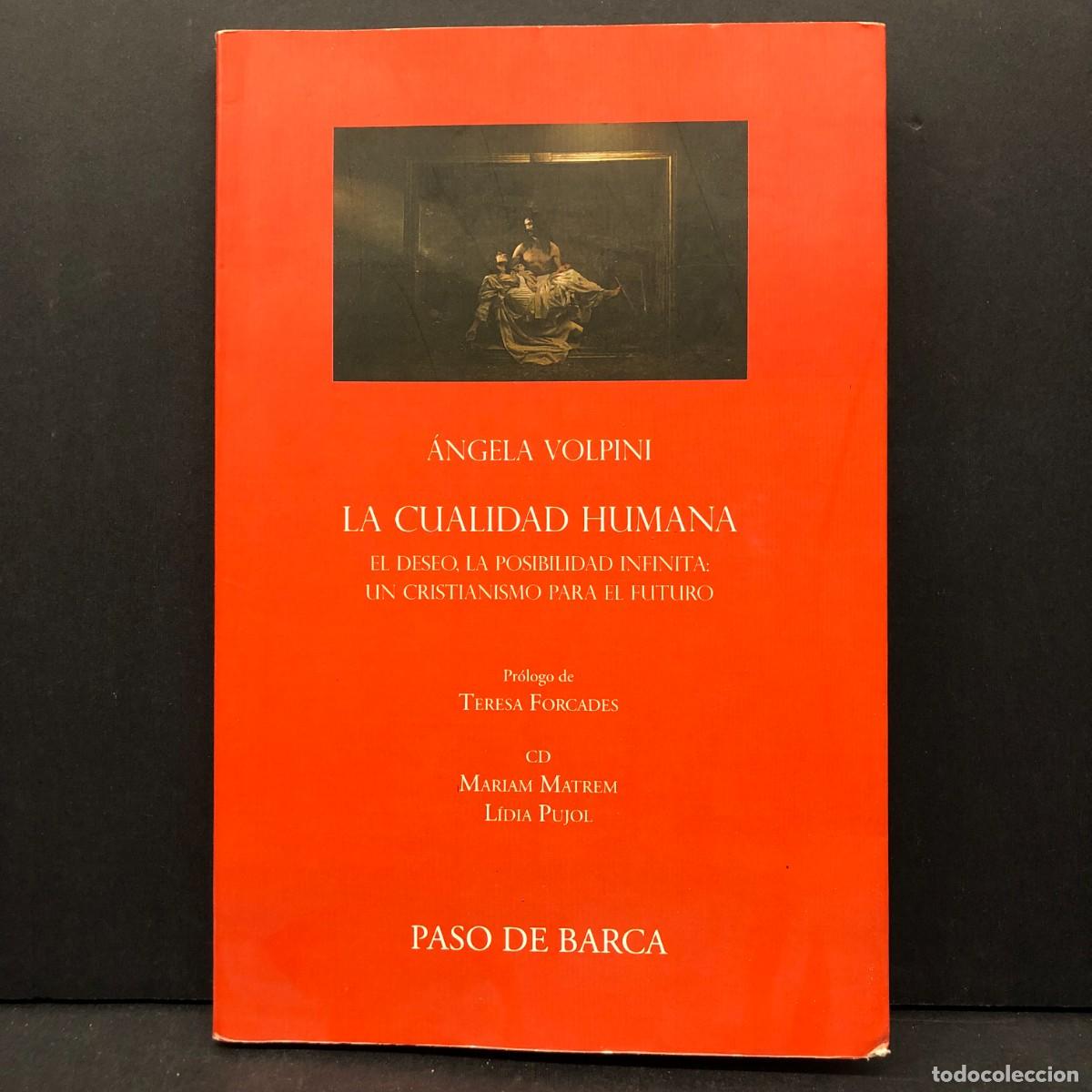 Libros de segunda mano: LA CUALIDAD HUMANA - ANGELA VOLPINI - PASO DE BARCA - 2014 / 3333