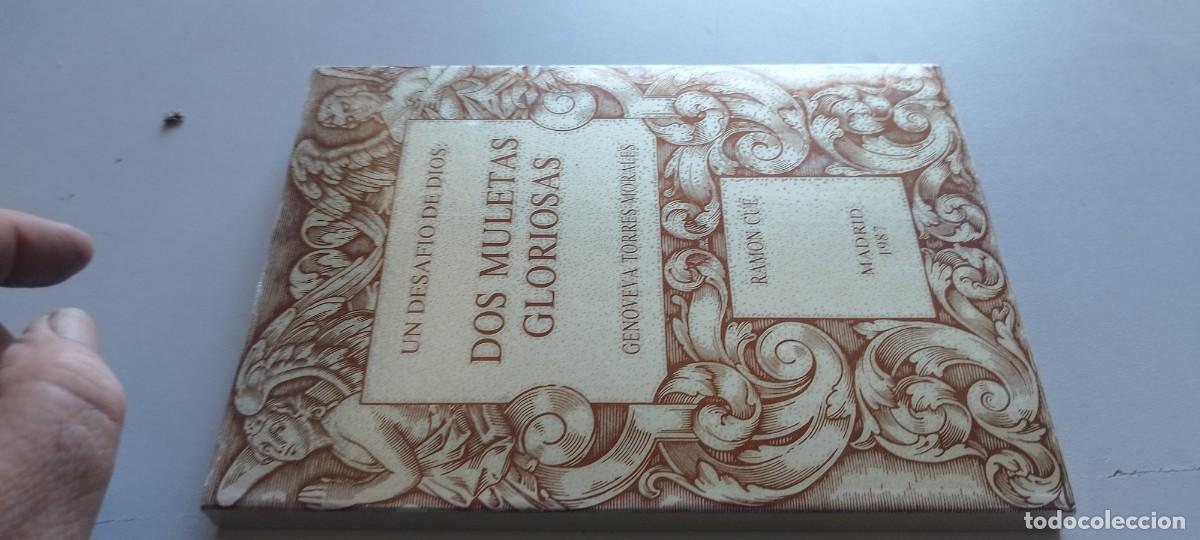 Libros de segunda mano: DOS MULETAS GLORIOSAS / GENOVEVA TORRES MORALES / TXT 102