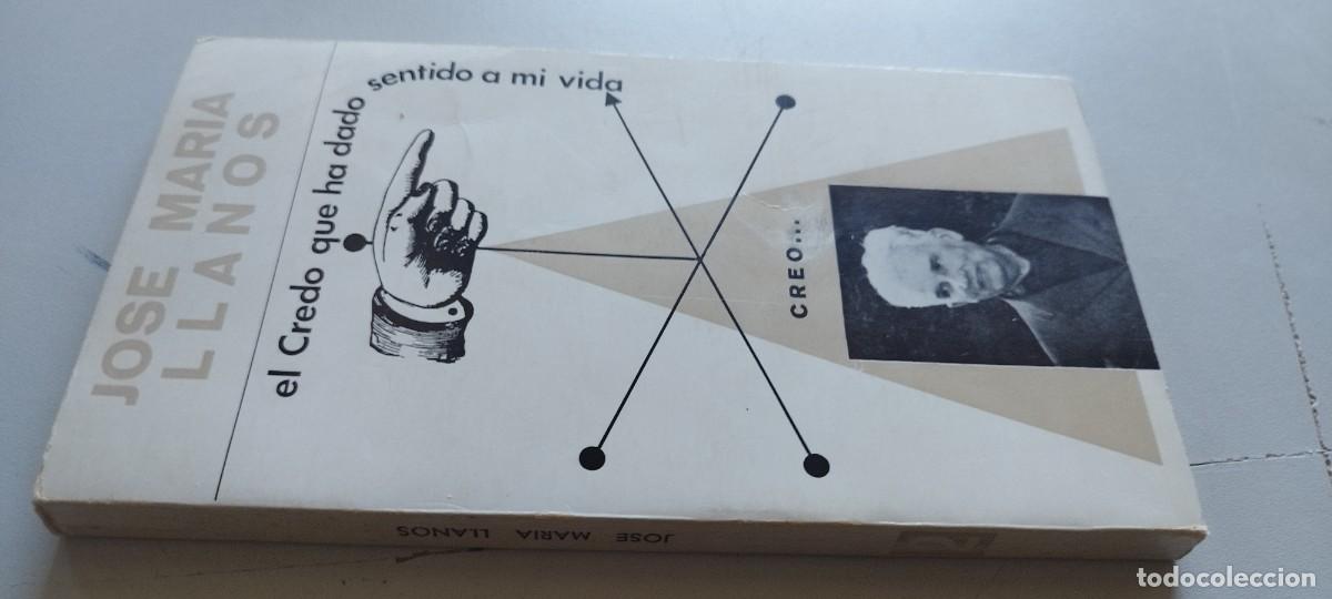 Libros de segunda mano: EL CREDO QUE HA DADO SENTIDO A MI VIDA / JOSE MARIA LLANOS / TXT 120