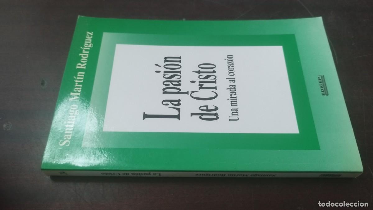 Libros de segunda mano: LA PASION DE CRISTO / SANTIAGO MARTIN RODRIGUEZ / Z603 / EDICEP