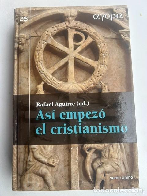 Libros de segunda mano: As&iacute; empez&oacute; el cristianismo -Rafael Aguirre (ed)-