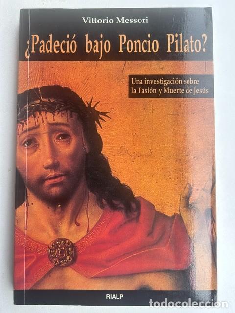 Libros de segunda mano: &iquest;Padeci&oacute; bajo Poncio Pilato? -Vittorio Messori-