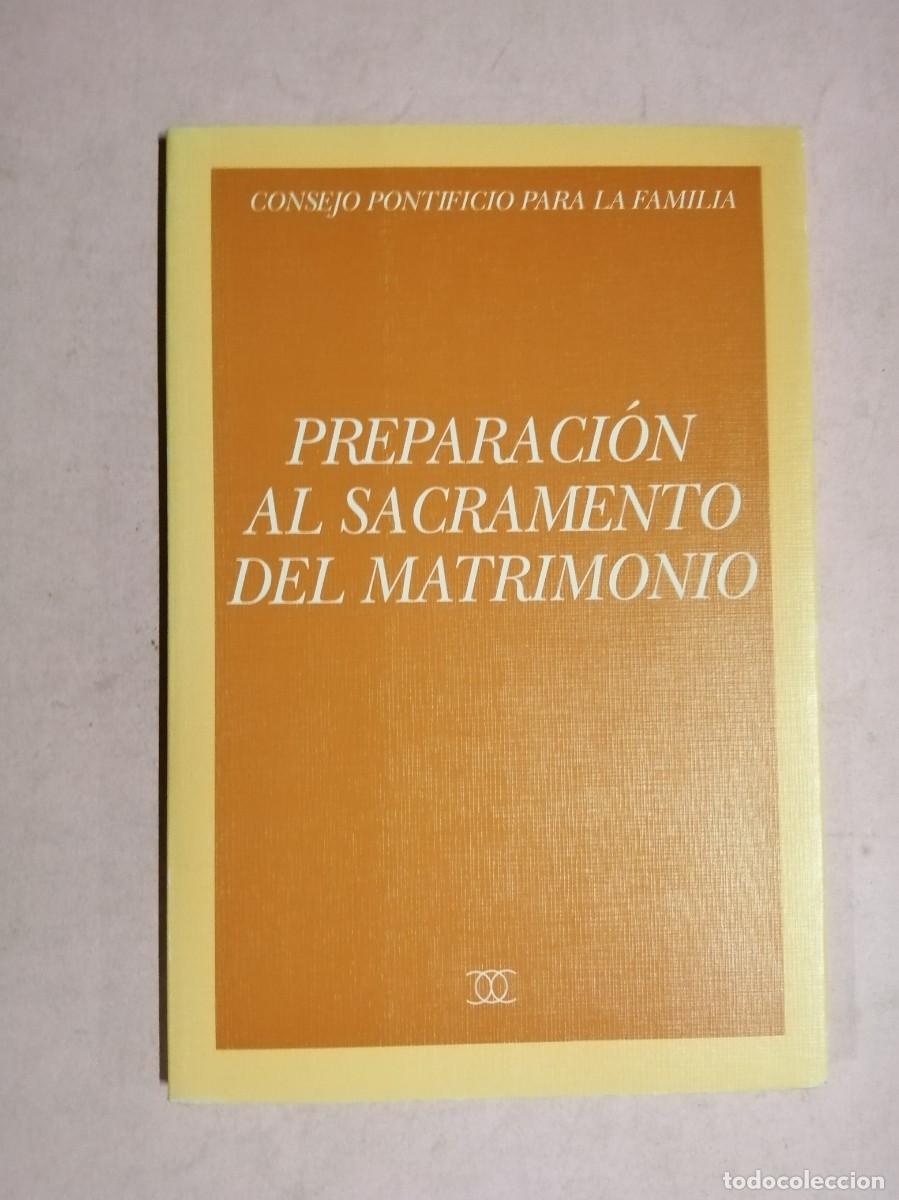 Libros de segunda mano: PREPARACION DEL SACRAMENTO DEL MATRIMONIO