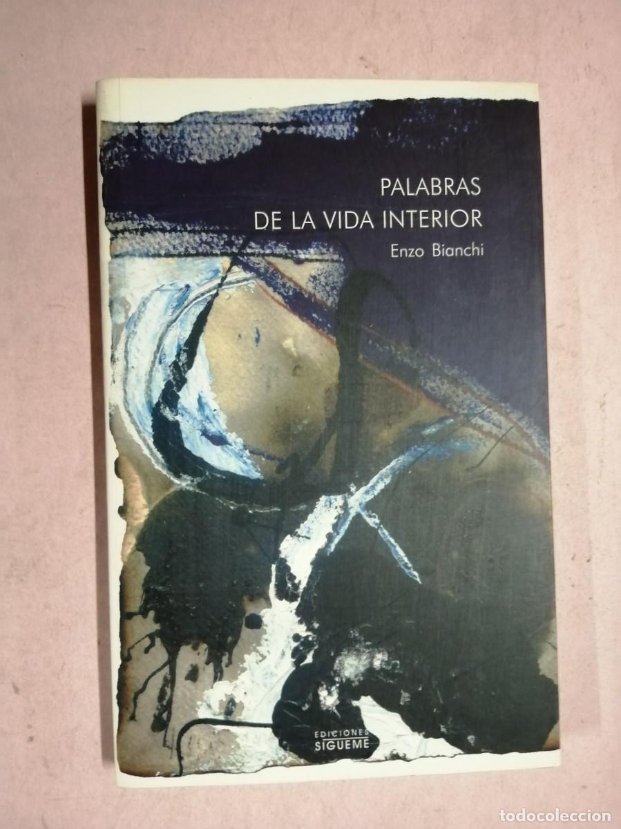 Libros de segunda mano: PALABRAS DE LA VIDA INTERIOR (ENZO BIANCHI)