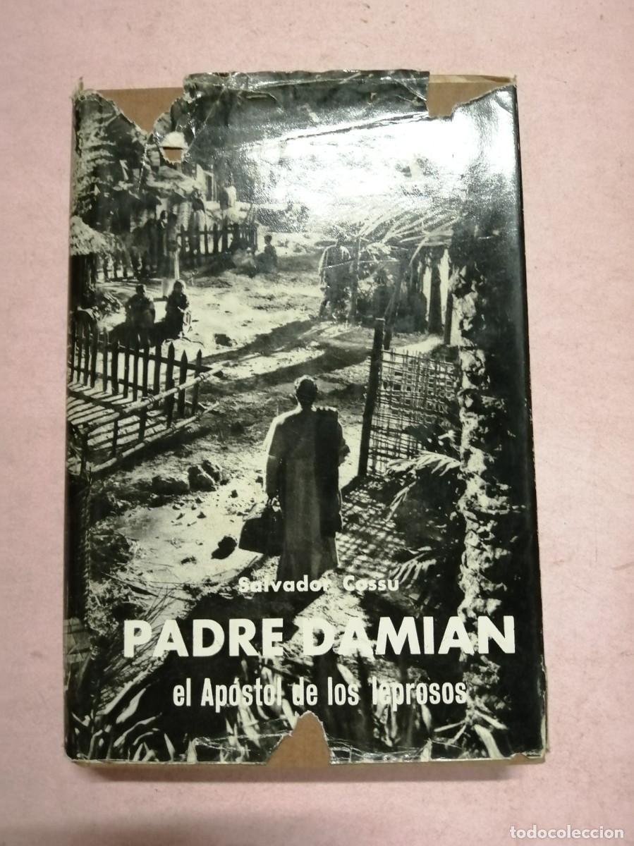 Libros de segunda mano: PADRE DAMIAN, EL APOSTOL DE LOS LEPROSOS (SALVADOR COSSU)