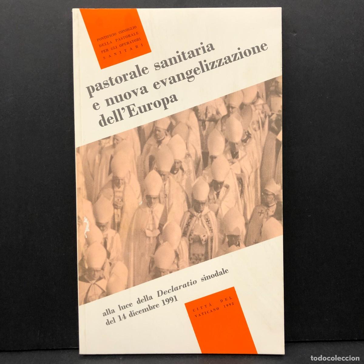 Libros de segunda mano: PASTORALE SANITARIA E NUOVA EVANGELIZZAZIONE DELL'EUROPA - CITT&Agrave; DEL VATICANO - 1992 / 3585