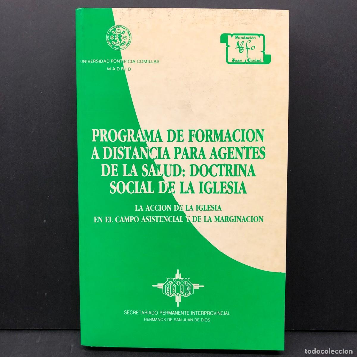 Libros de segunda mano: PROGRAMA DE FORMACION A DISTANCIA PARA AGENTES DE LA SALUD: DOCTRINA SOCIAL DE LA IGLESIA / 3588