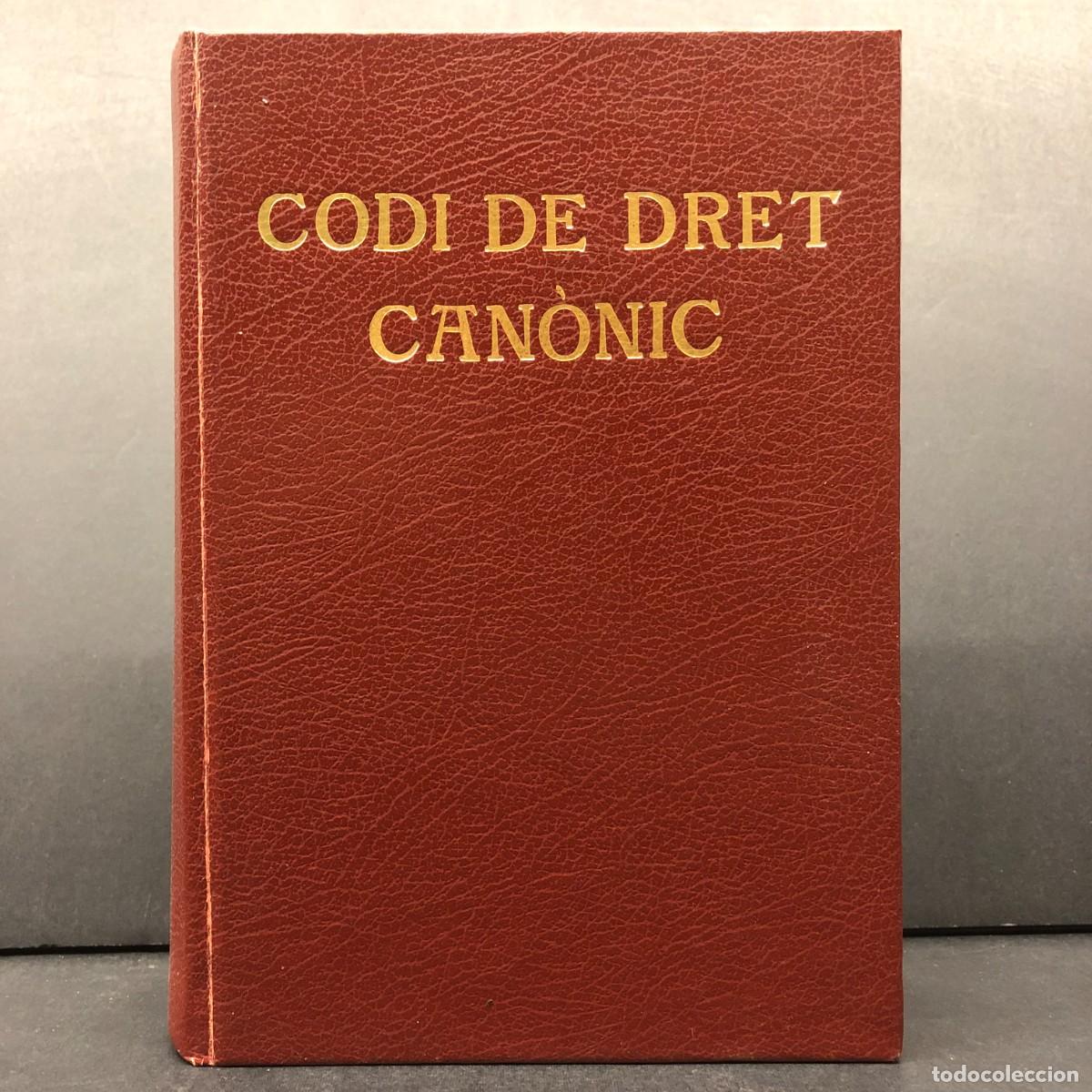 Libros de segunda mano: CODI DE DRET CAN&Ograve;NIC - EDICI&Oacute; CATALANA - PUBLICACIONS DE L'ABADIA DE MONTSERRAT - 1983 / 3594