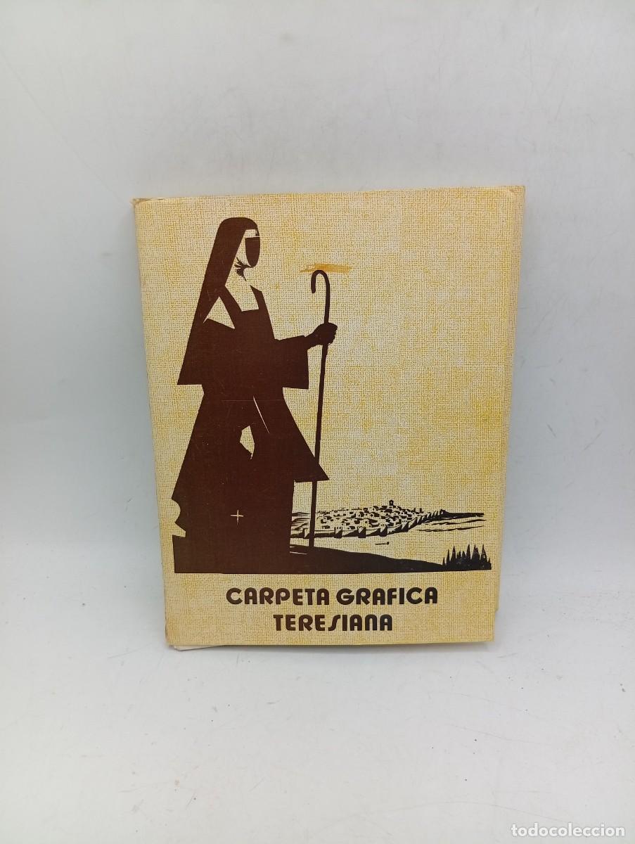 Libros de segunda mano: CARPETA GRAFICA TERESIANA. 1981. PAGS : 160.