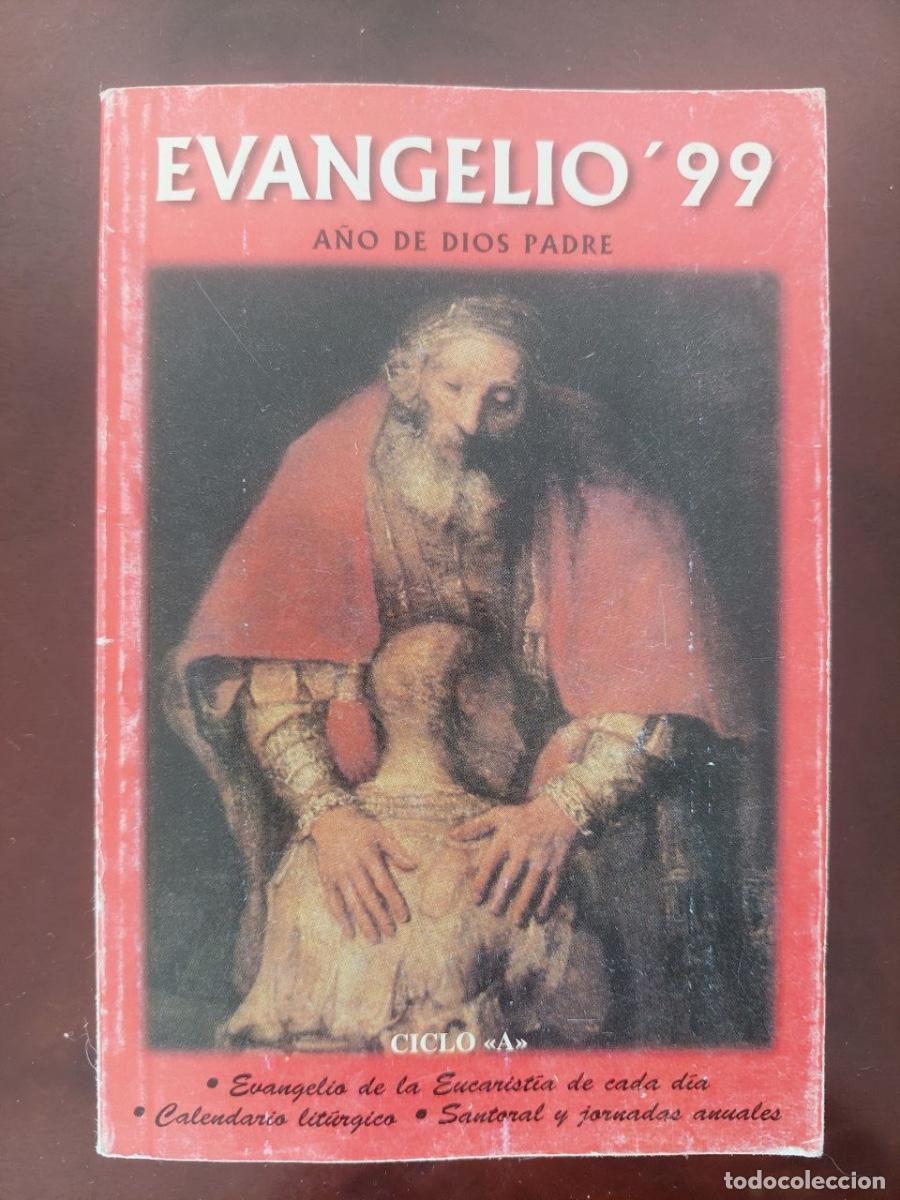 Libros de segunda mano: Evangelio'99 - Jos&eacute; A. Mart&iacute;nez Puche. &rdquo;A&ntilde;o De Dios Padre&rdquo;. Evangelio de la Eucarist&iacute;a de 1999.