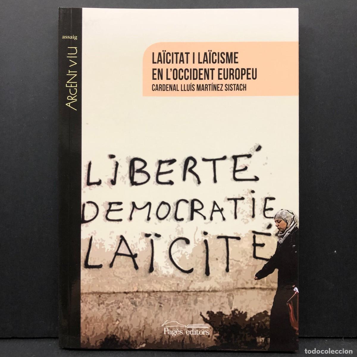 Libros de segunda mano: LA&Iuml;CITAT I LA&Iuml;CISME EN L'OCCIDENT EUROPEU - CARDENAL LLU&Iacute;S MART&Iacute;NEZ SISTACH - PAG&Egrave;S - 2018 / 3651