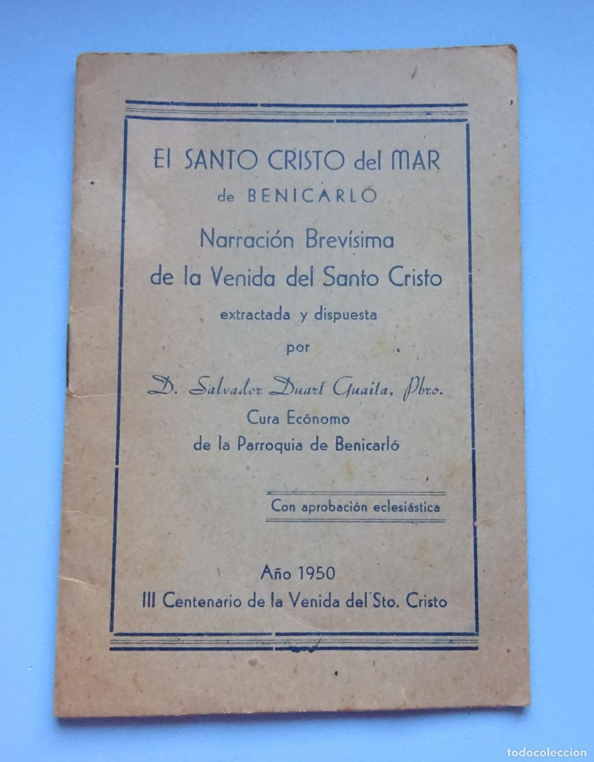 Libros de segunda mano: EL SANTO CRISTO DEL MAR DE BENICARL&Oacute;. VENIDA DEL SANTO CRISTO. D. SALVADOR DUART GUAITA