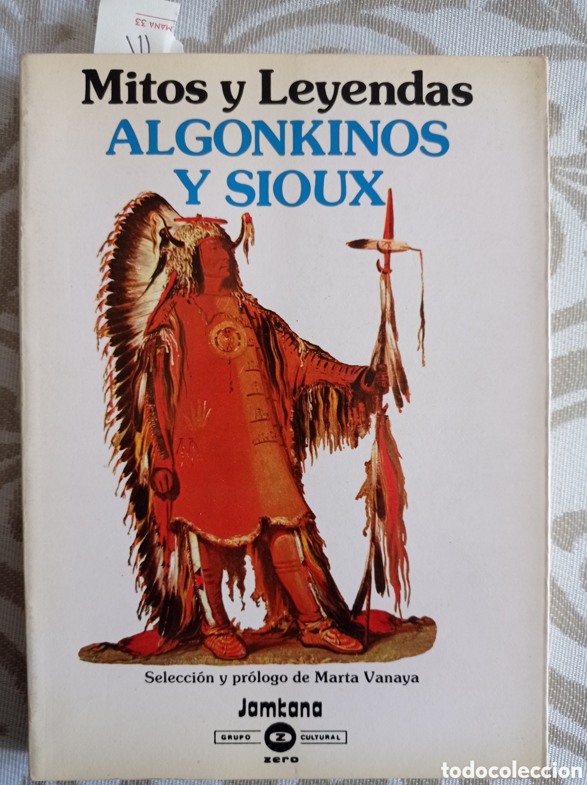 Libros de segunda mano: MITOS Y LEYENDAS ALGONQUINOS Y SIOUX.