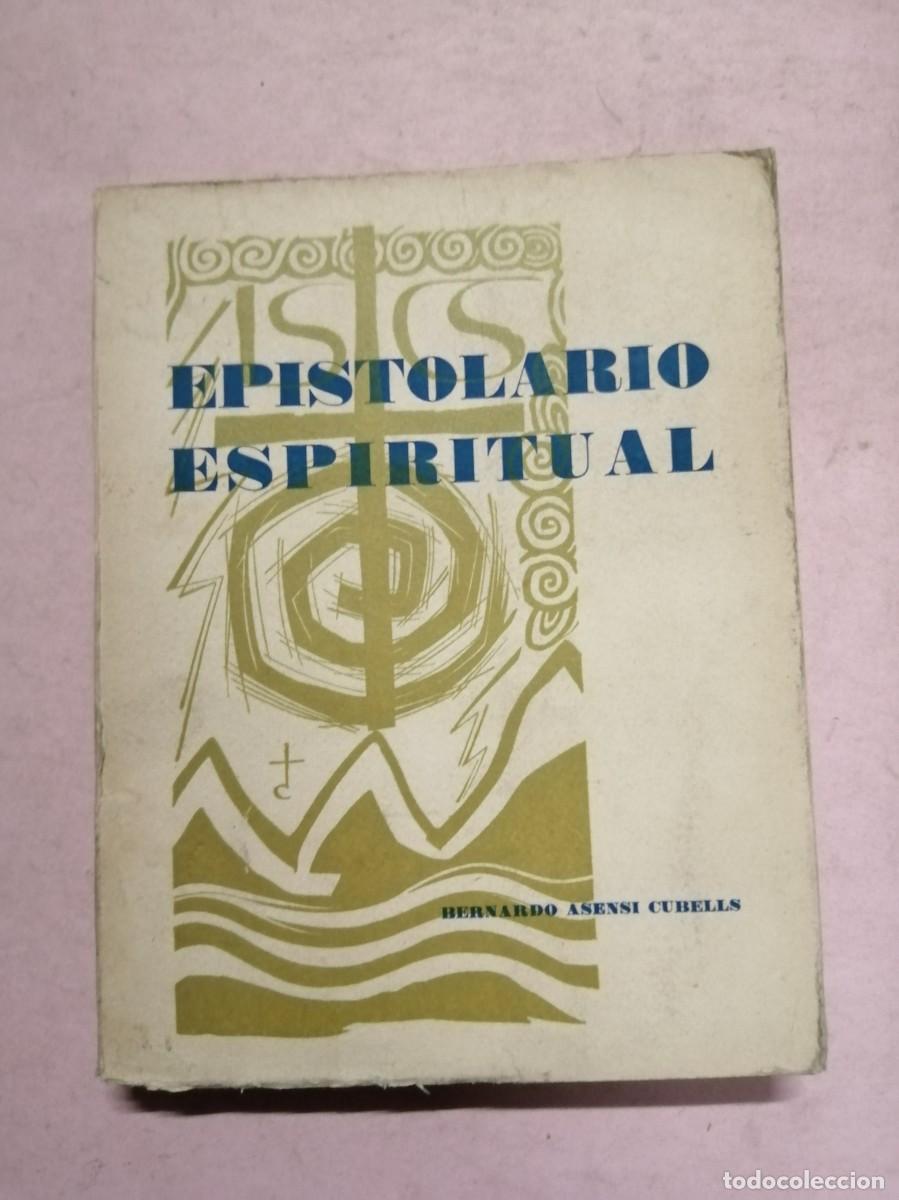 Libros de segunda mano: EPISTOLARIO ESPIRITUAL (BERNARDO ASENSI CUBELLS)
