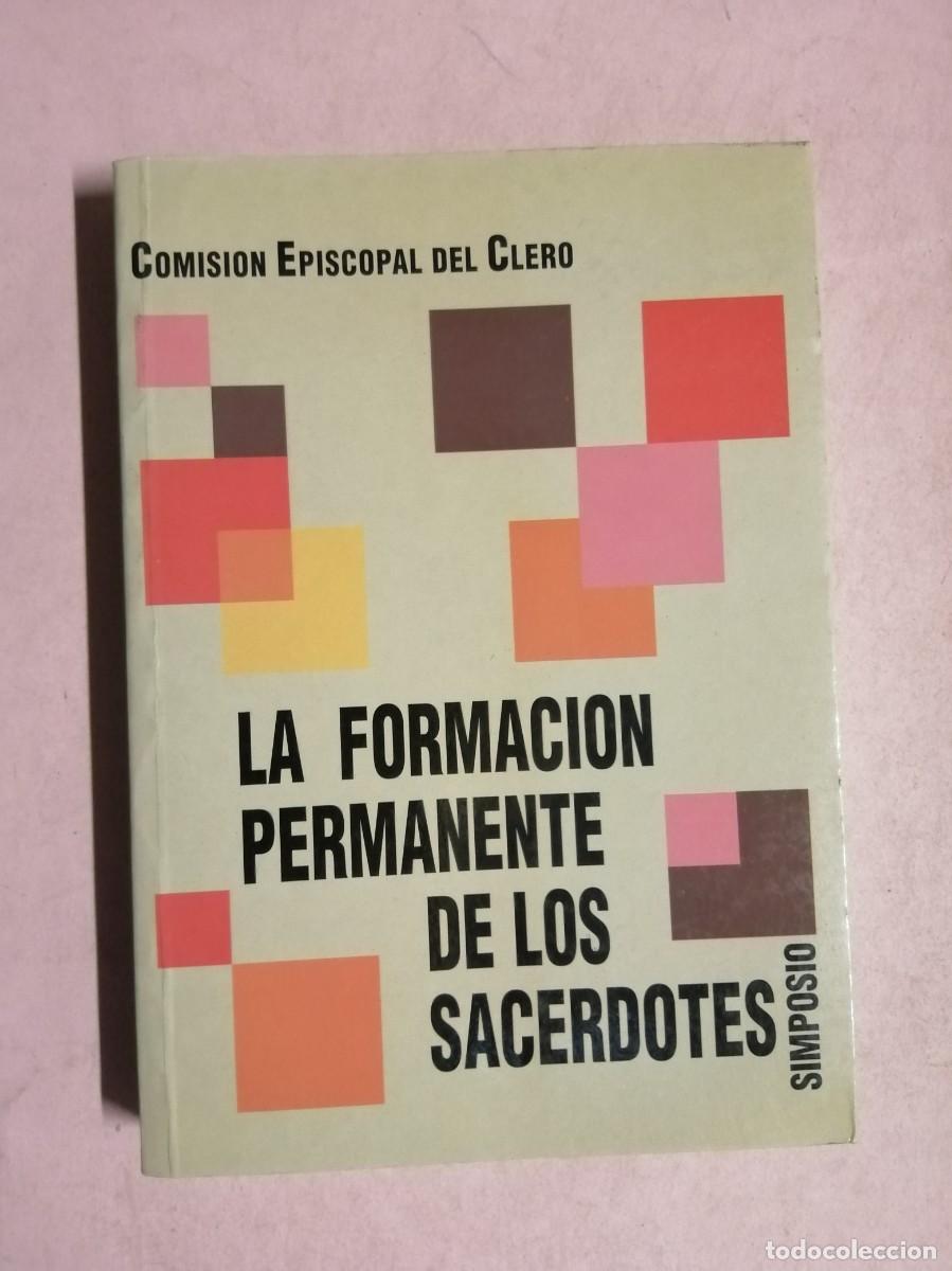 Libros de segunda mano: LA FORMACION PERMANENTE DE LOS SACERDOTES. COMISION EPISCOPAL DEL CLERO