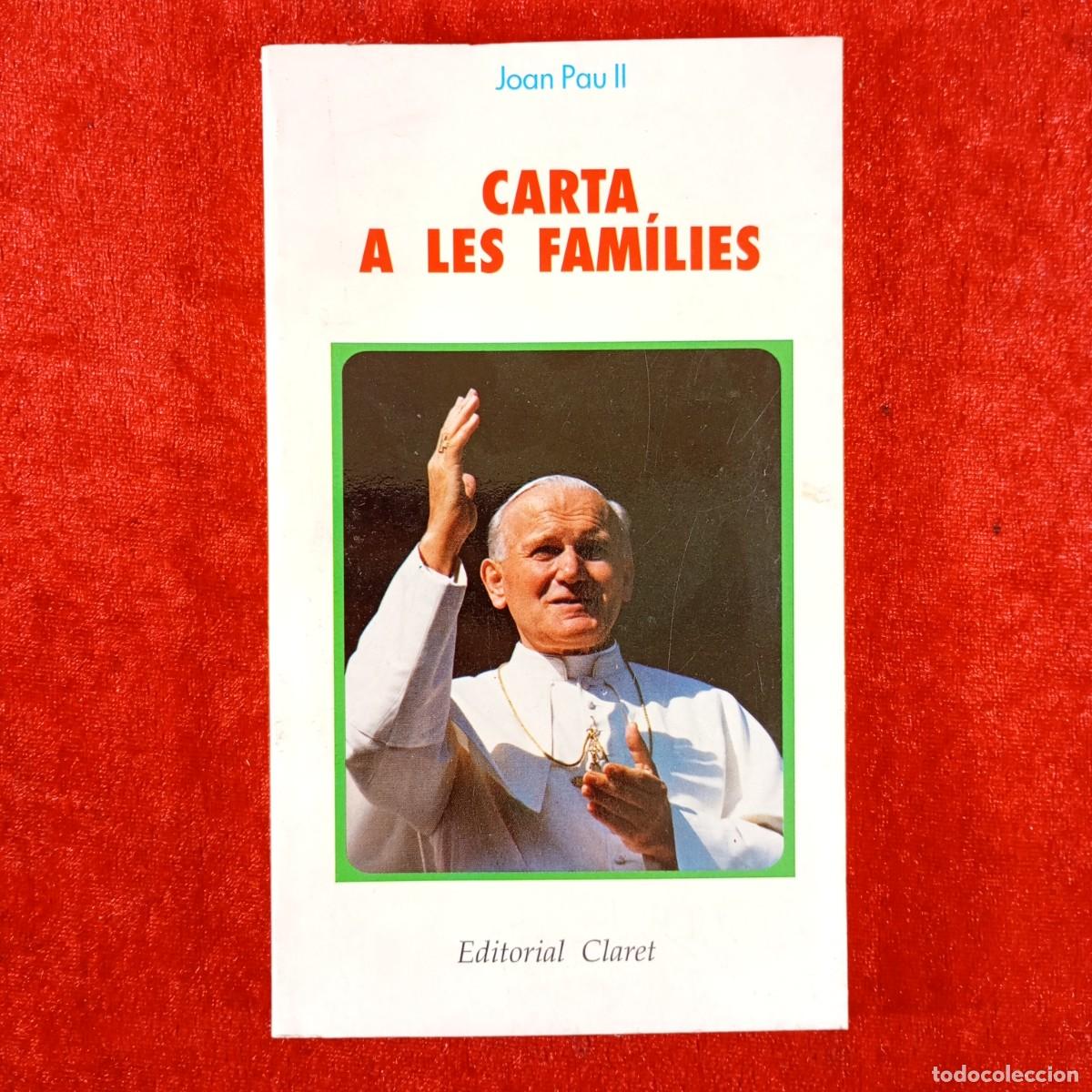 Libros de segunda mano: CARTA A LES FAM&Iacute;LIES - JOAN PAU II - EDITORIAL CLARET - 1994 / 3709