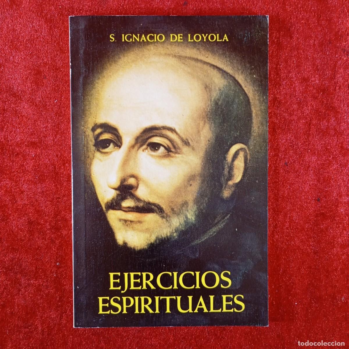 Libros de segunda mano: SAN IGNACIO DE LOYOLA - EJERCICIOS ESPIRITUALES - 1991 - EDITORIAL EDAPOR / 3731