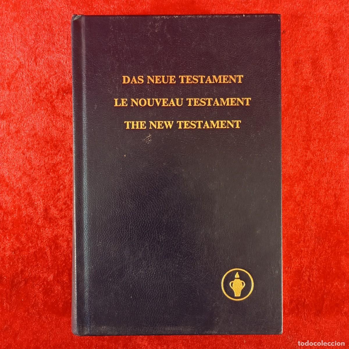 Libros de segunda mano: DAS NEUE TESTAMENT - LE NOUVEAU TESTAMENT - THE NEW TESTAMENT / 3759