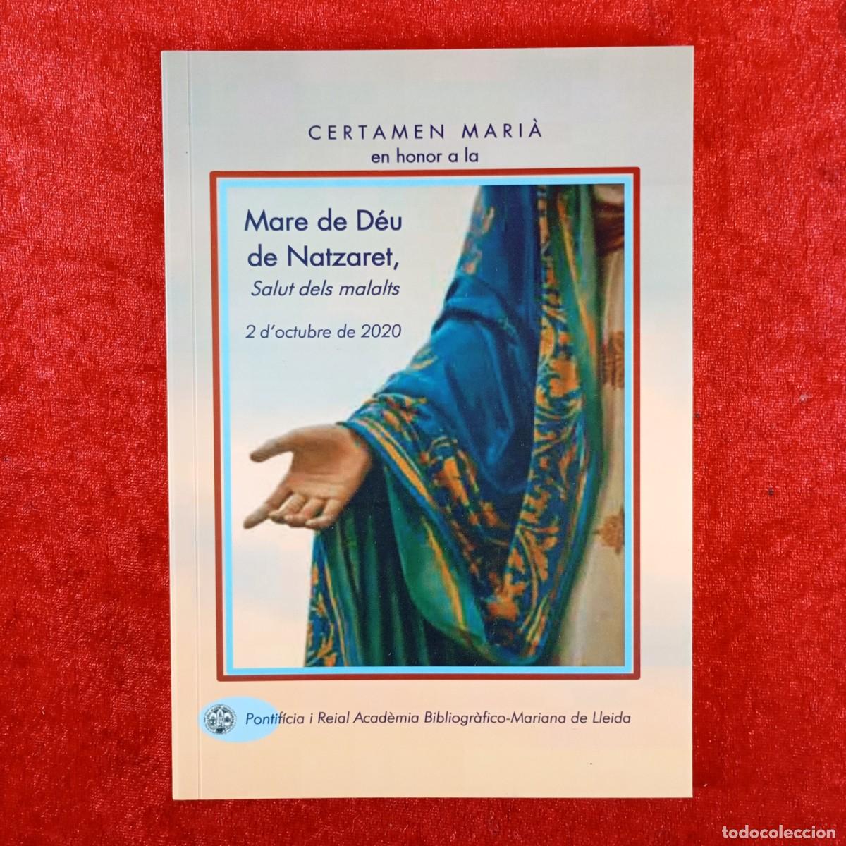 Libros de segunda mano: CERTAMEN MARI&Agrave; EN HONOR A LA MARE DE D&Eacute;U DE NATZARET - SALUT DELS MALALTS - 2020 - ACAD&Egrave;MIA / 3804