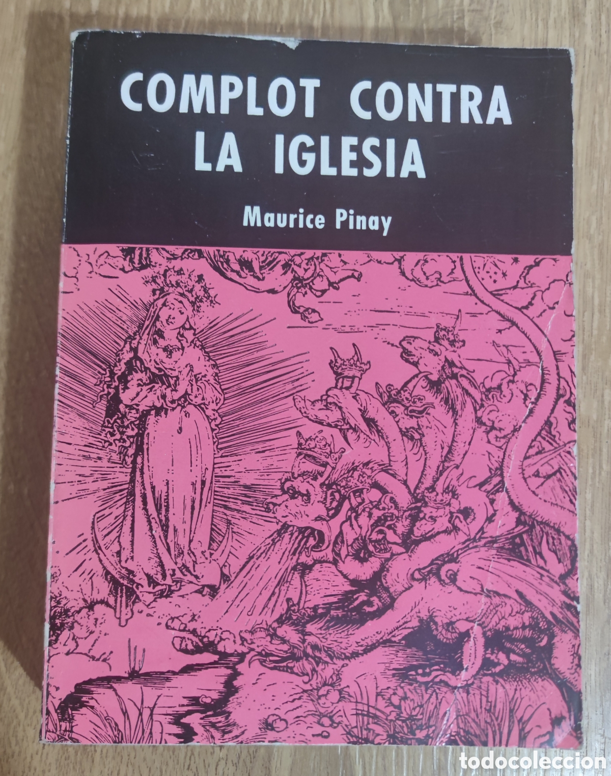 Libros de segunda mano: Libro - Complot contra la Iglesia (1969) Maurice Pinay