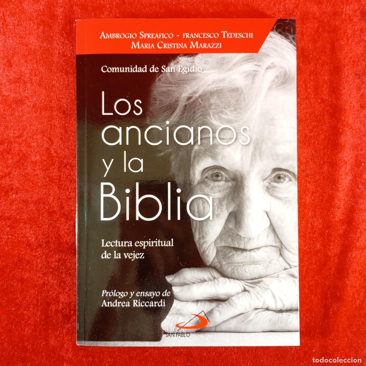 Libros de segunda mano: LOS ANCIANOS Y LA BIBLIA - LECTURA ESPIRITUAL DE LA VEJEZ - COMUNIDAD DE SAN EGIDIO / 3868