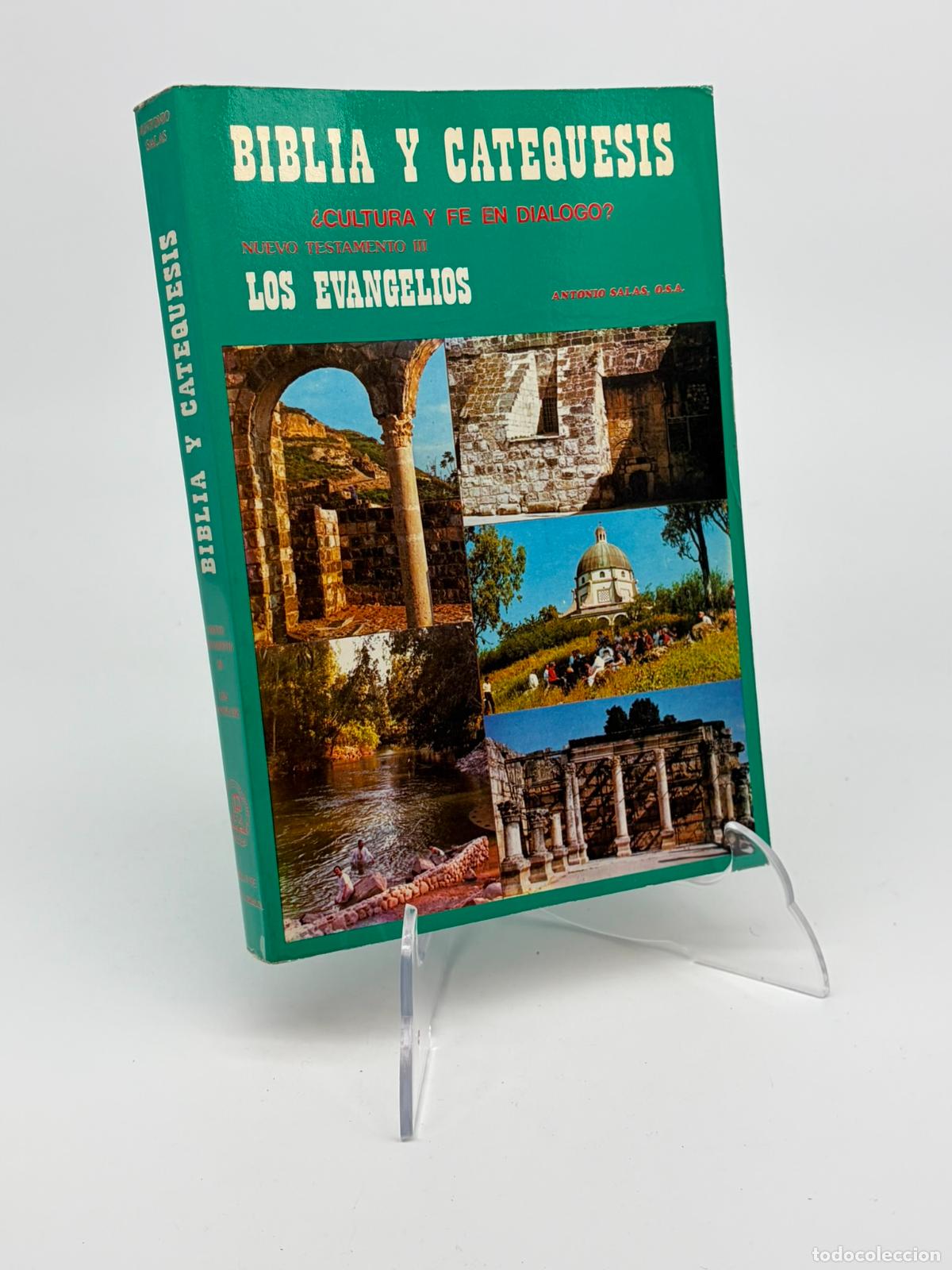 Libros de segunda mano: Biblia y catequesis. &iquest;Cultura y fe en di&aacute;logo?. Nuevo testamento III. Los evangelios. ANTONIO SALAS