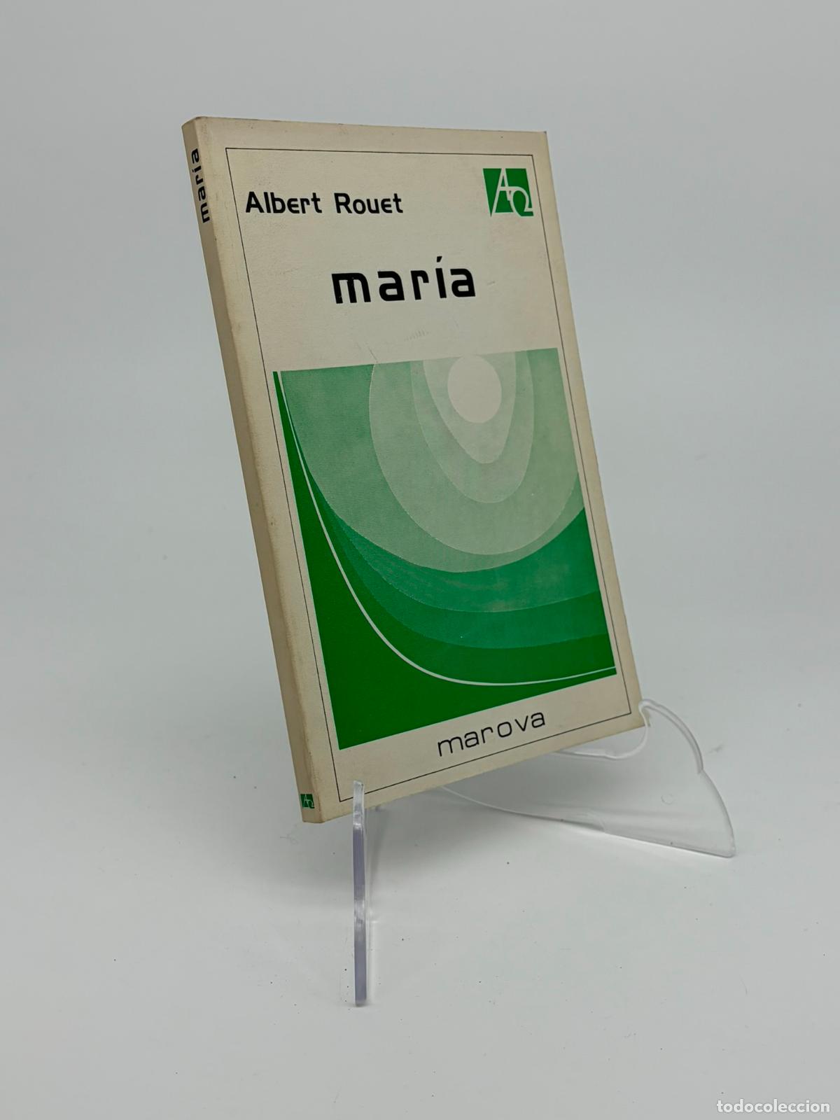 Libros de segunda mano: MARIA. ALBERT ROUET. MAROVA. 1979.