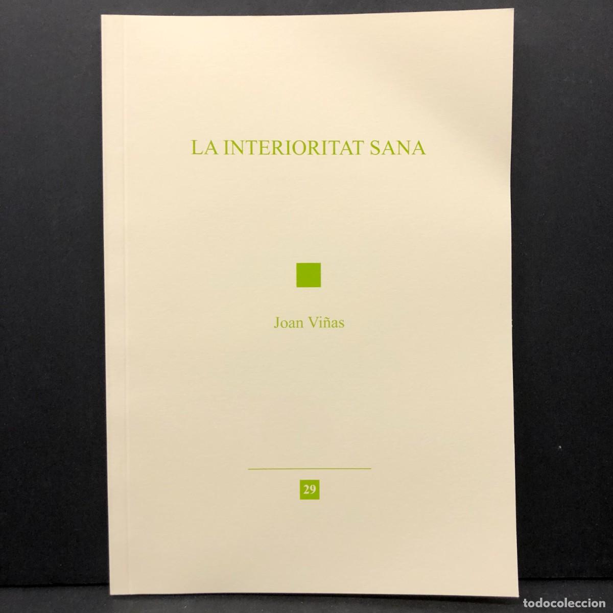 Libros de segunda mano: LA INTERIORITAT SANA - JOAN VI&Ntilde;AS I SALAS - 2021 - IREL / 3930