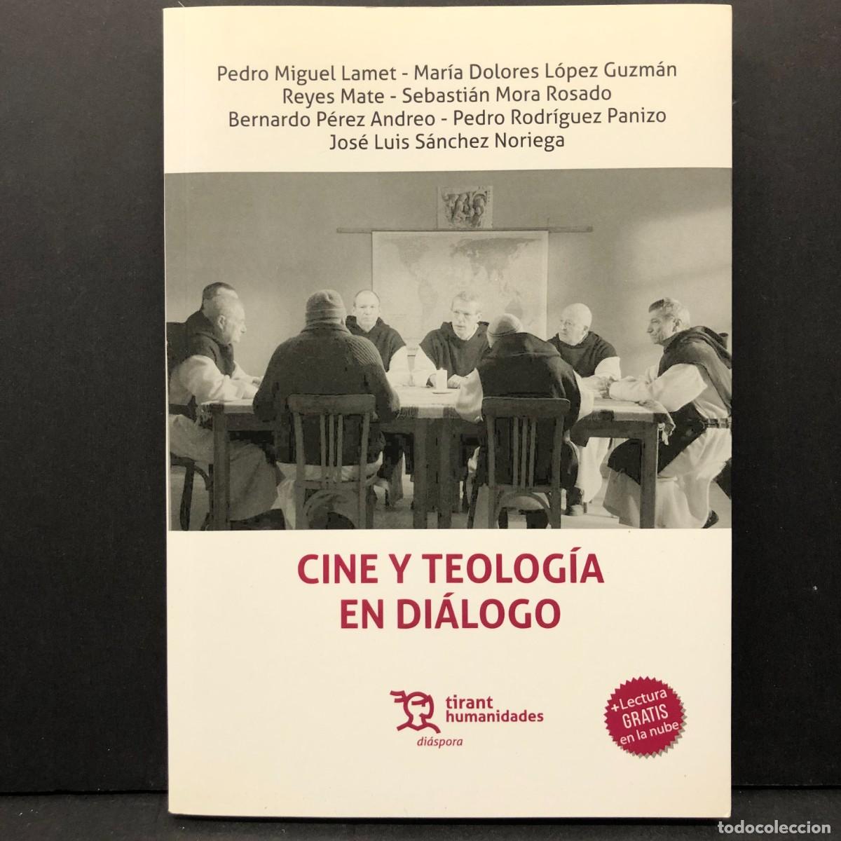 Libros de segunda mano: CINE Y TEOLOG&Iacute;A EN DI&Aacute;LOGO - TIRANT HUMANIDADES - DI&Aacute;SPORA - PEDRO MIGUEL LAMET, MAR&Iacute;A DOLORES/ 3947
