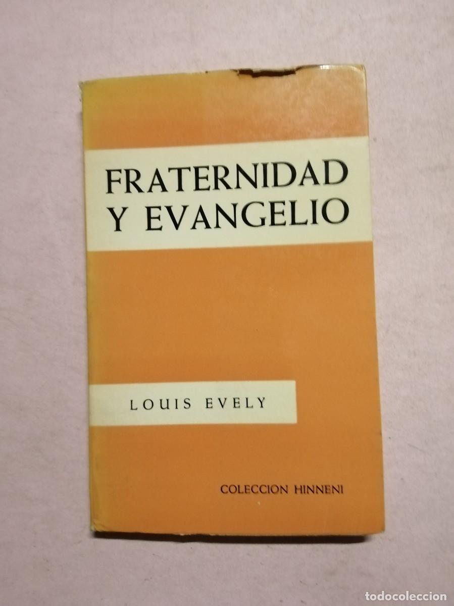 Libros de segunda mano: FRATERNIDAD Y EVANGELIO (LOUIS EVELY)