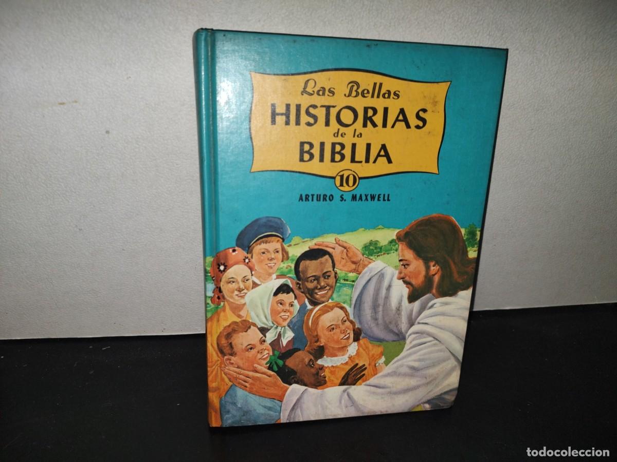 Libros de segunda mano: 199- Las Bellas Historias De La Biblia. Tomo 10 - Arturo S. Maxwell. Ediciones Interamericanas, 1966