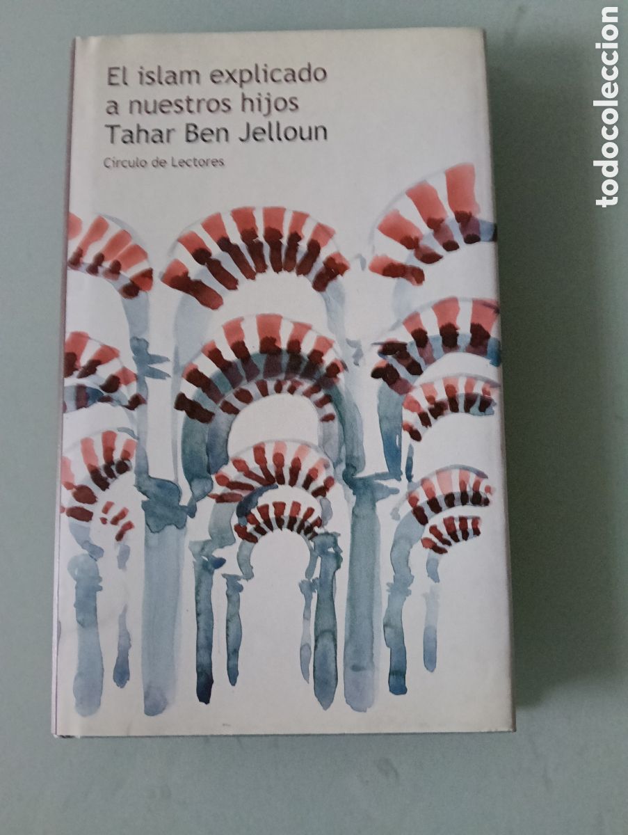 Libros de segunda mano: Toreteblanco el Islam explicado a nuestros hijos Tahar Ben Jelloun