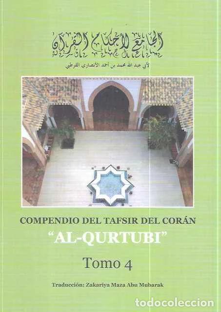 Libros de segunda mano: Compendio del Tafsir del Cor&aacute;n. Tomo 4: Desde el comienzo del sura de Los Reba&ntilde;os hasta el final del