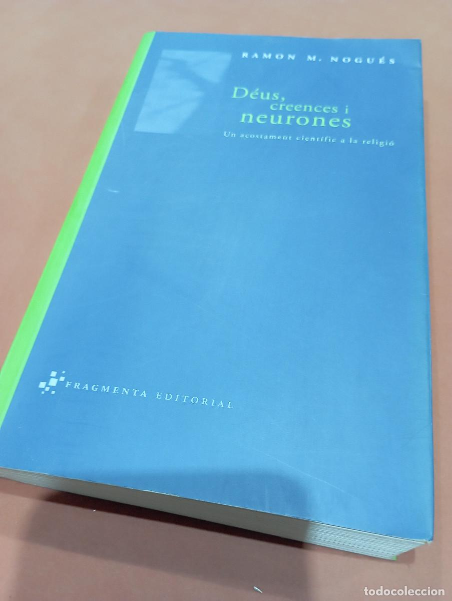 Libros de segunda mano: D&eacute;us, creences i neurones - Ramon M. Nogu&eacute;s - Fragmenta editorial - RE17
